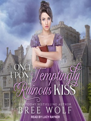 cover image of Once Upon a Temptingly Ruinous Kiss